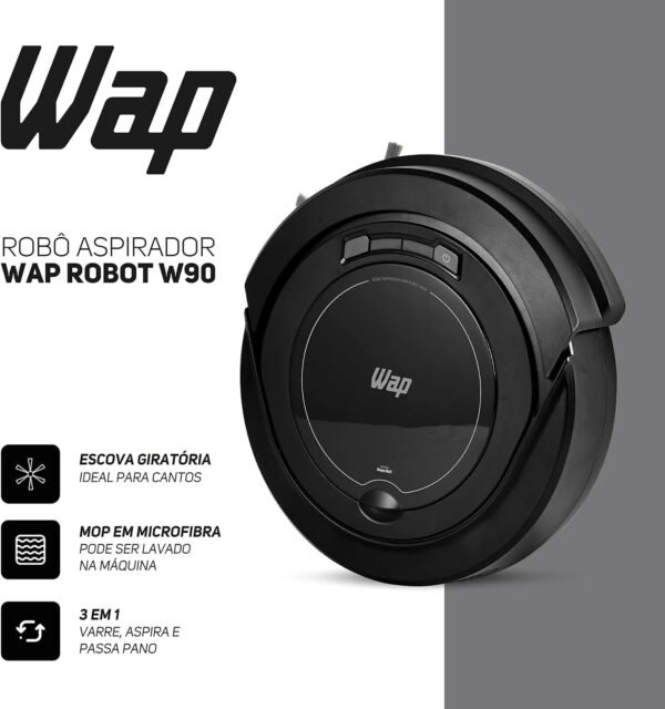 WAP Aspirador de Pó Robô ROBOT W90 3 em 1, Automático, 250ml, Sistema Antiqueda e Rodas Emborrachadas, 30W 3,6VDC Bivolt - Imagem 4